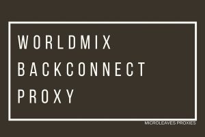 Worldmix Backconnect Proxy