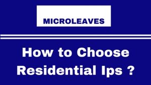 How to Choose Residential Ips